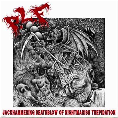 P.L.F. — Jackhammering Deathblow Of Nightmarishtrepidation 앨범 커버