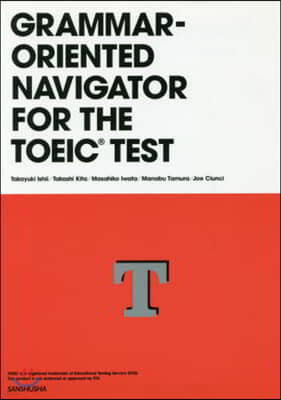 GRAMMAR-ORIENTED NAVIGATOR FOR THE TOEIC TEST