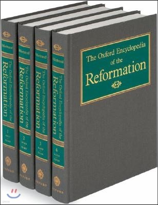 The Oxford Encyclopedia of the Reformation