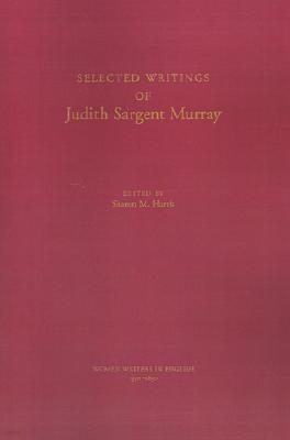 Selected Writings of Judith Sargent Murray