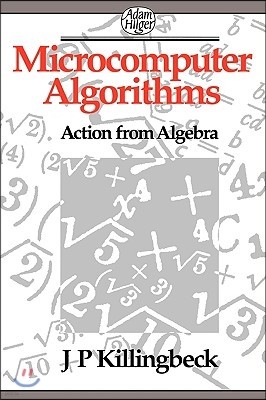Microcomputer Algorithms: Action from Algebra