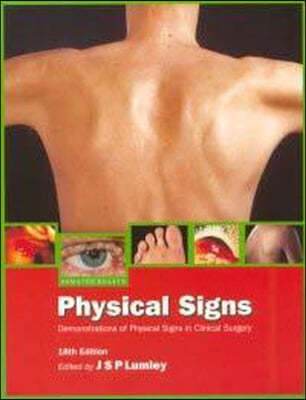 Hamilton Bailey's Physical Signs: Demonstration of Physical Signs in Clinical Surgery