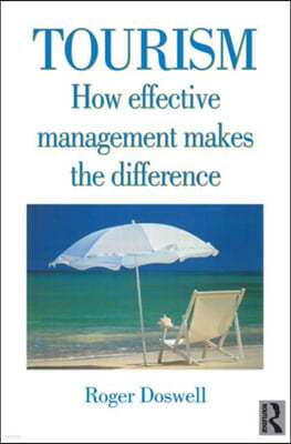 Tourism: How Effective Management Makes the Difference