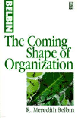 Coming Shape of Organization