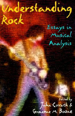 Understanding Rock: Essays in Musical Analysis