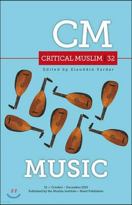 Critical Muslim 32: Music