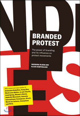 Branded Protest: Branding as a Tool to Give Prostest an Iconic Face - 예스24