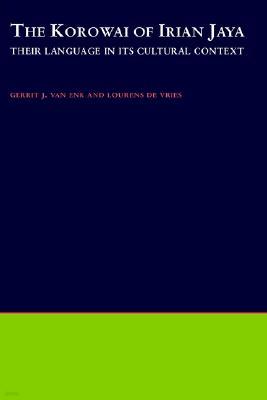 The Korowai of Irian Jaya: Their Language in Its Cultural Context