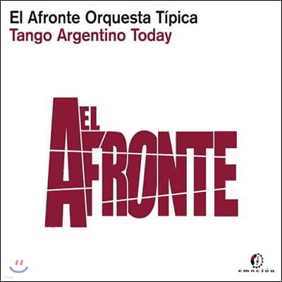 El Afronte Orquesta Tipica (  ɽŸ Ƽī) - Tango Argentino Today