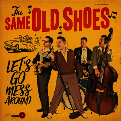 Same Old Shoes - Let's Go Mess Around (LP)