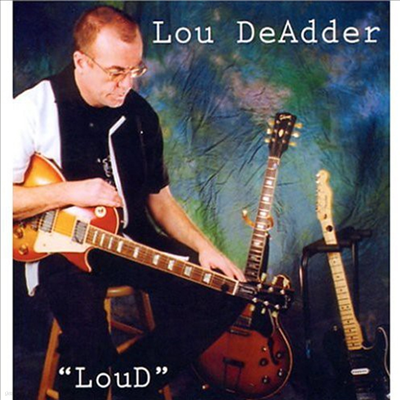 Lou DeAdder - Loud (CD)