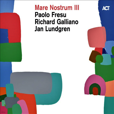 Paolo Fresu & Richard Galliano & Jan Lundgren — Mare Nostrum III 앨범 커버