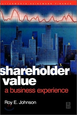 Shareholder Value - A Business Experience