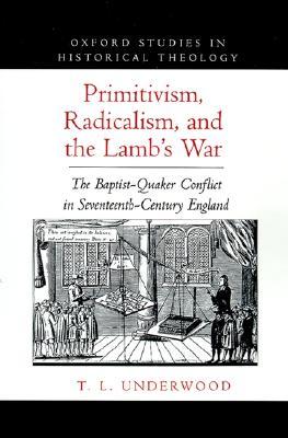 Primitivism, Radicalism, and the Lamb's War