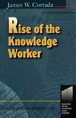 Rise of the Knowledge Worker