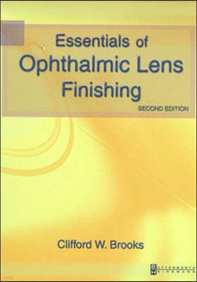 Essentials of Ophthalmic Lens Finishing