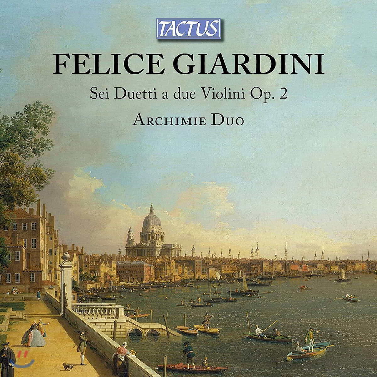 Archimie Duo 펠리스 지아르디니: 여섯 개의 바이올린 이중주 (Felice Giardini: Sei Duetti a due Violini, Op. 2)