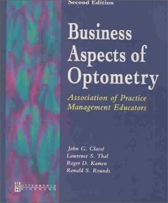 Business Aspects of Optometry : Association of Practice Management Educators, 2/E