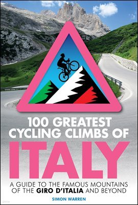 100 Greatest Cycling Climbs of Italy