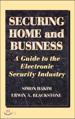 Securing Home and Business: A Guide to the Electronic Security Industry