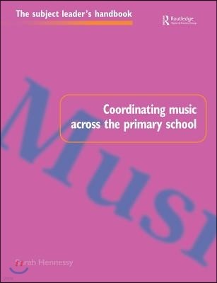 Coordinating Music Across The Primary School