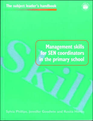 Management Skills for SEN Coordinators in the Primary School