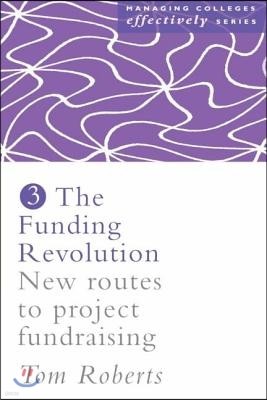 The Funding Revolution: New Routes to Project Fundraising