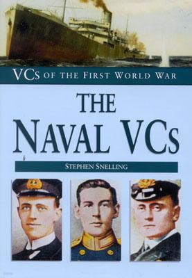 The Naval VCs: VCs of the First World War