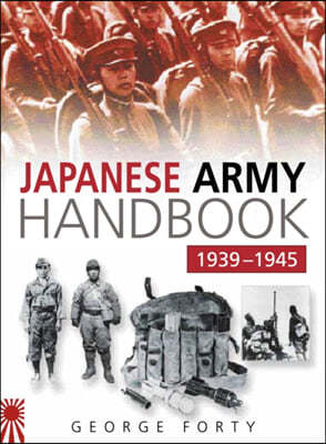 Japanese Army Handbook 1939-1945