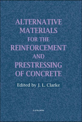 Alternative Materials for the Reinforcement and Prestressing of Concrete