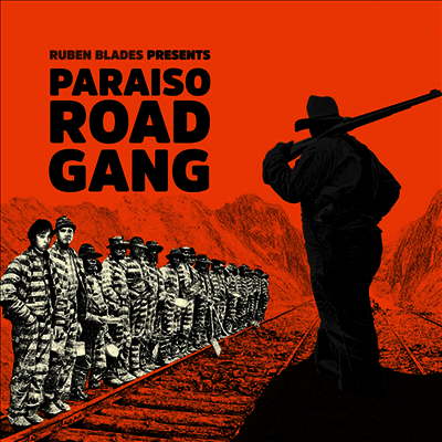 Ruben Blades - Paraiso Road Gang (Ltd. Ed)(180G)(LP)