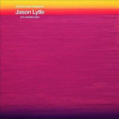 Jason Lytle — Arthur King Presents Jason Lytle: Nylonandjuno 앨범 커버