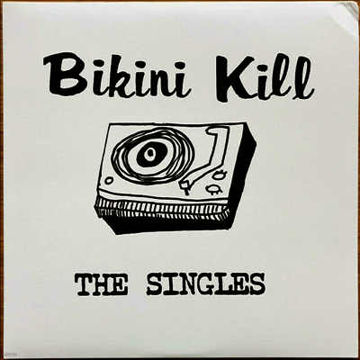 Bikini Kill — The Singles 앨범 커버