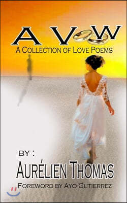 A Vow: A Collection of Love Poems