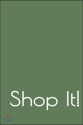 Shop It!: A Shopping List Journal