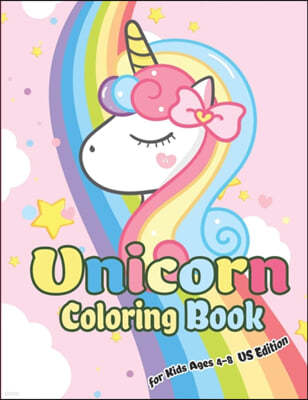 Unicorn Coloring Book for Kids Ages 4-8 US Edition: Magical Unicorn Coloring Books for Girls, Fun and Beautiful Coloring Pages Birthday Gifts for Kids