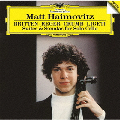 브리튼, 레거, 크럼, 리게티: 무반주 첼로 모음곡과 소나타 (Britten, Reger, Crumb, Ligeti: Suites & Sonatas For Solo Cello) (SHM-CD)(일본반) - Matt Haimovitz