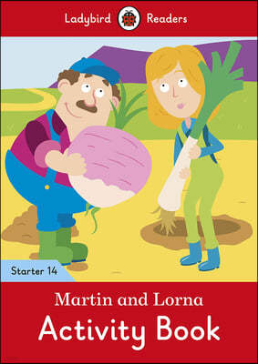 Martin and Lorna Activity Book - Ladybird Readers Starter Level 14