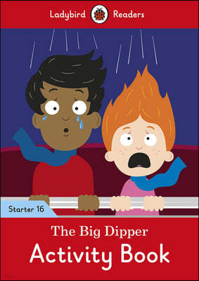 The Big Dipper Activity Book - Ladybird Readers Starter Level 16