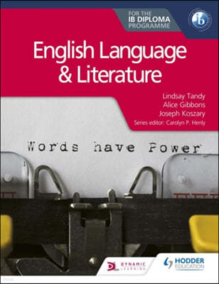 English Language and Literature for the Ib Diploma: Hodder Education Group