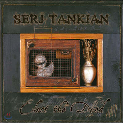 Serj Tankian — Elect The Dead 앨범 커버