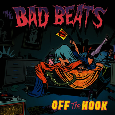 Bad Beats — Off The Hook 앨범 커버
