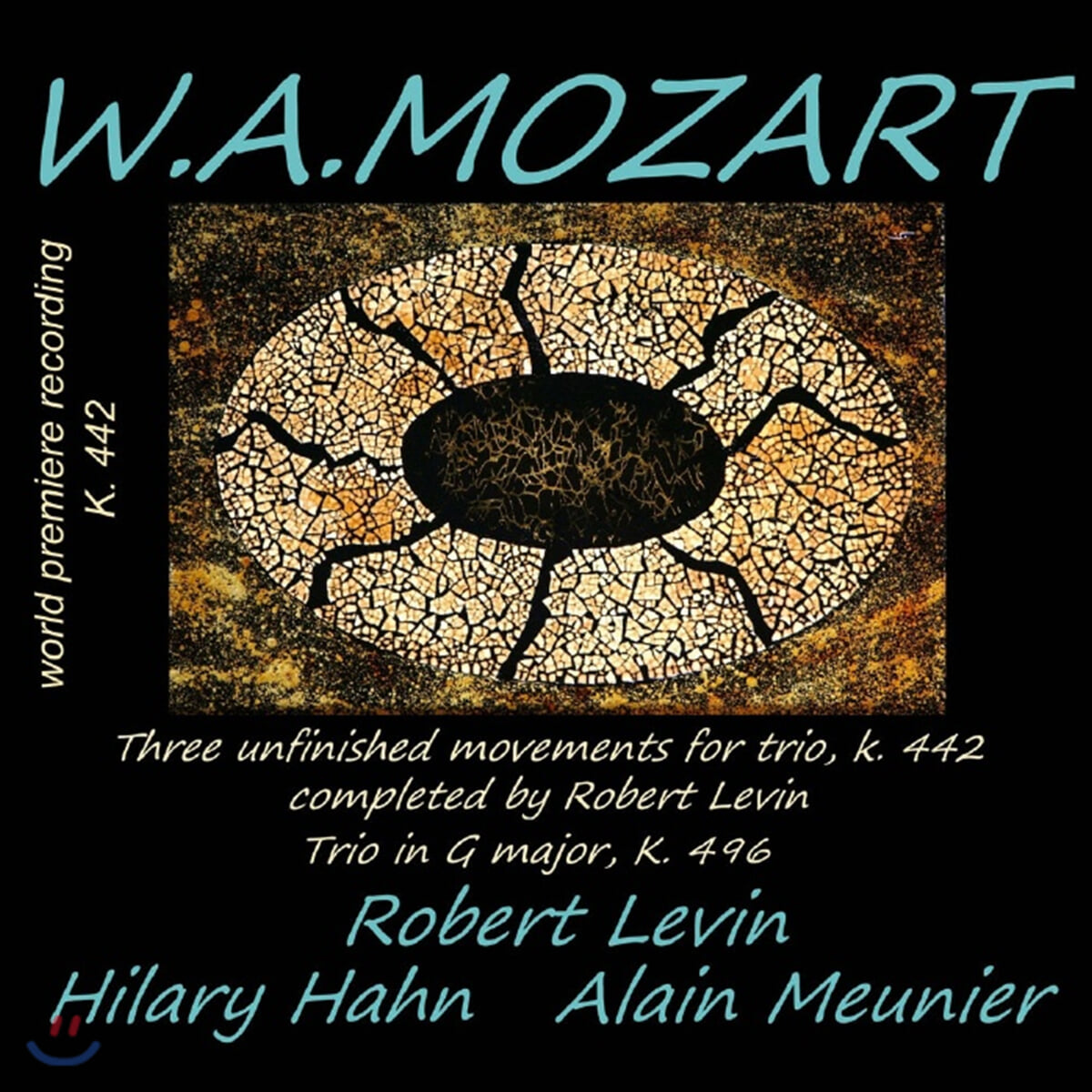 Hilary Hahn / Robert Levin / Alain Meunier 모차르트: 피아노 3중주 (Mozart: Piano Trio  K.442, 496)