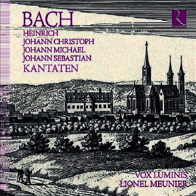 바흐 가문의 칸타타 (Kantaten der Bach-Familie)(CD) - Lionel Meunier