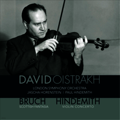 David Oistrakh — 브루흐: 스코트랜드 환상곡, 힌데미트: 바이올린 협주곡 (Bruch: Scottish Fantasia Op.46, Hindemith: Violin Concerto) - David Oistrakh 앨범 커버