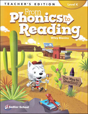 From Phonics To Reading Level K (Teacher's Edition)