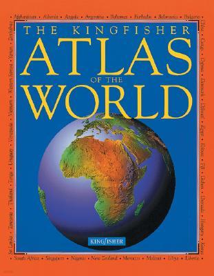 The Kingfisher Atlas of the World