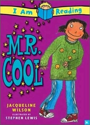 I Am Reading : Mr. Cool