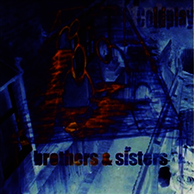 Coldplay — Brothers & Sisters 앨범 커버