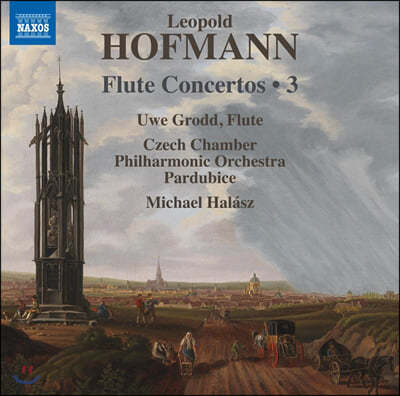 Uwe Grodd Ʈ ȣ: ÷Ʈ ְ 3 (Leopold Hofmann: Flute Concertos, Vol. 3)
